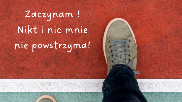 Krok do przodu zaczynam